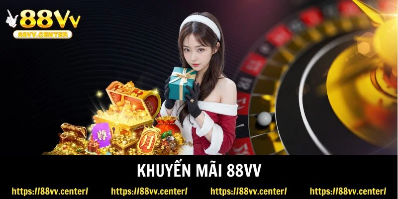 Khuyến mãi khủng tại nổ hũ 88vv