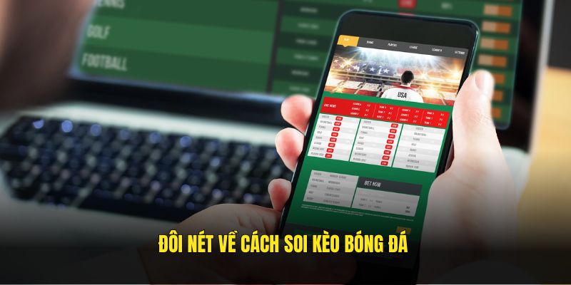 Đôi nét về cách soi kèo bóng đá