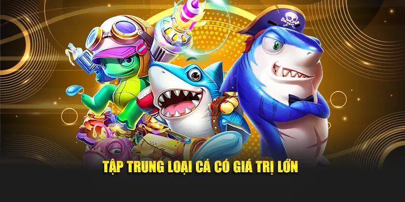 Tập trung loại cá có giá trị lớn